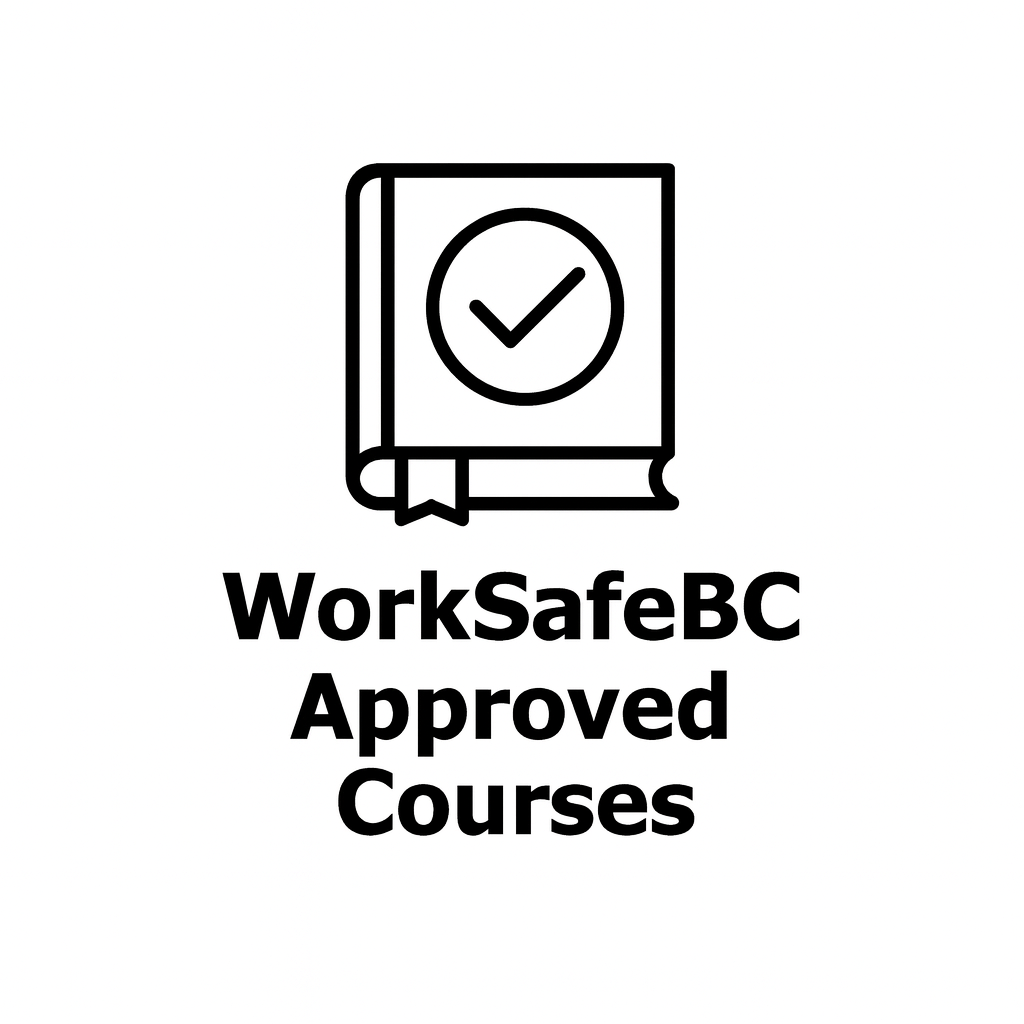 WorkSafeBC Approved Courses